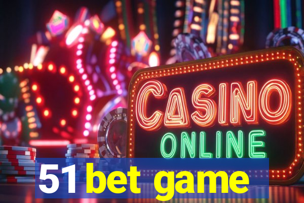 51 bet game